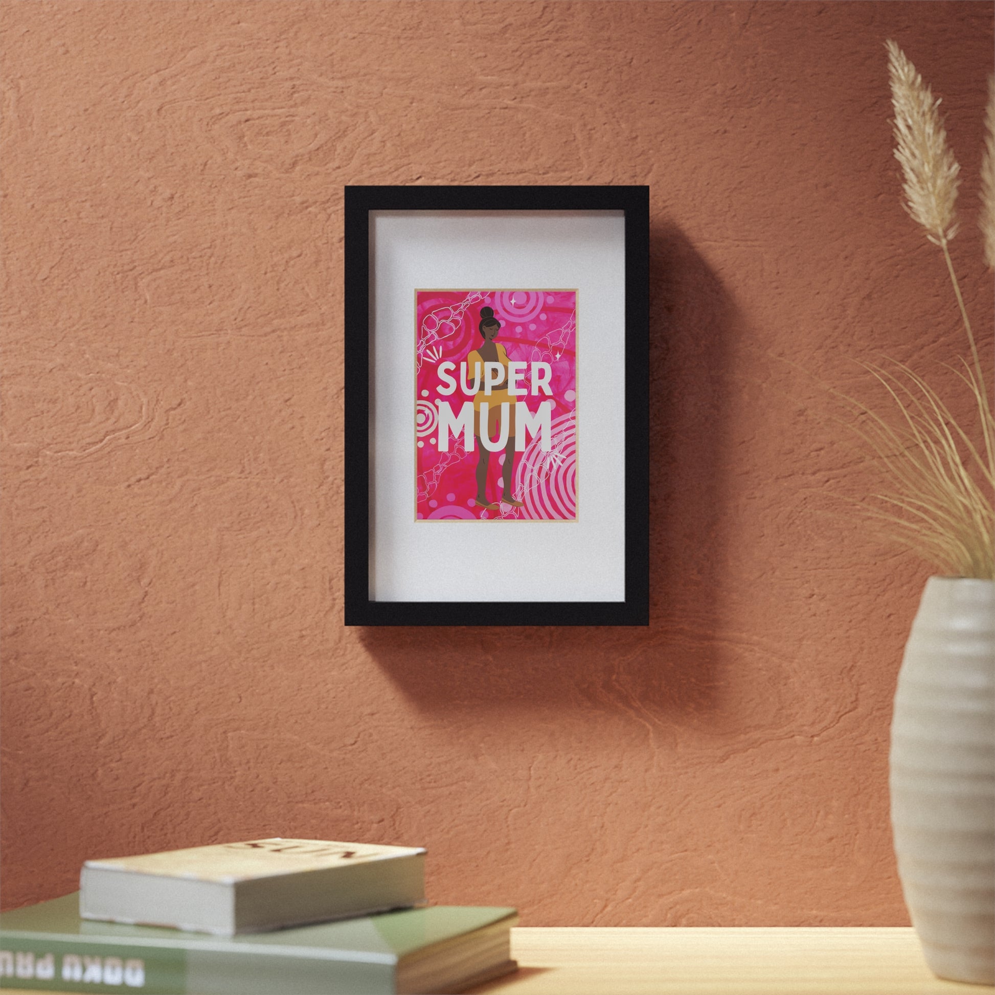 Framed Print - Super Mum