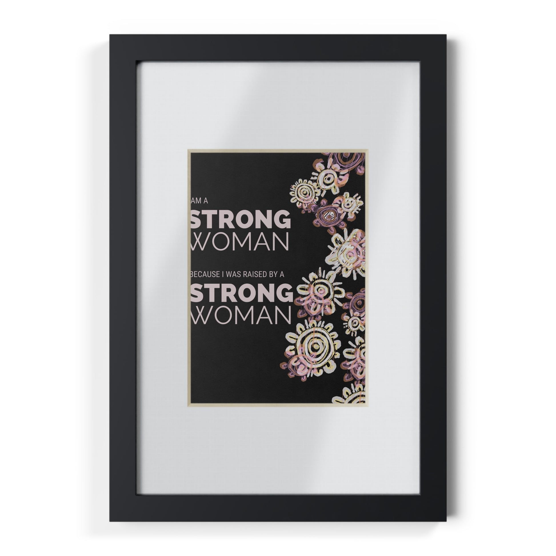 Framed Print - I am a Strong Woman