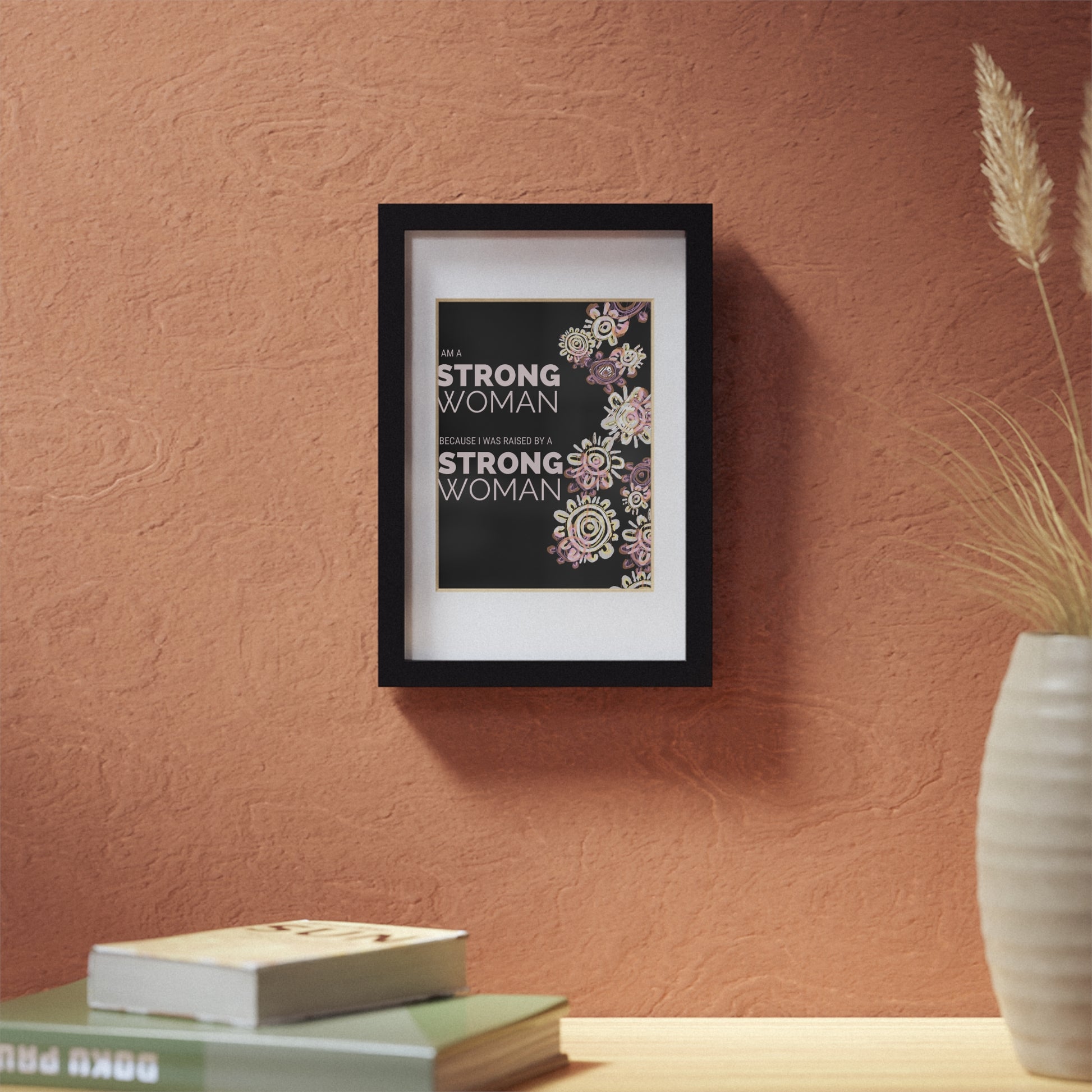 Framed Print - I am a Strong Woman