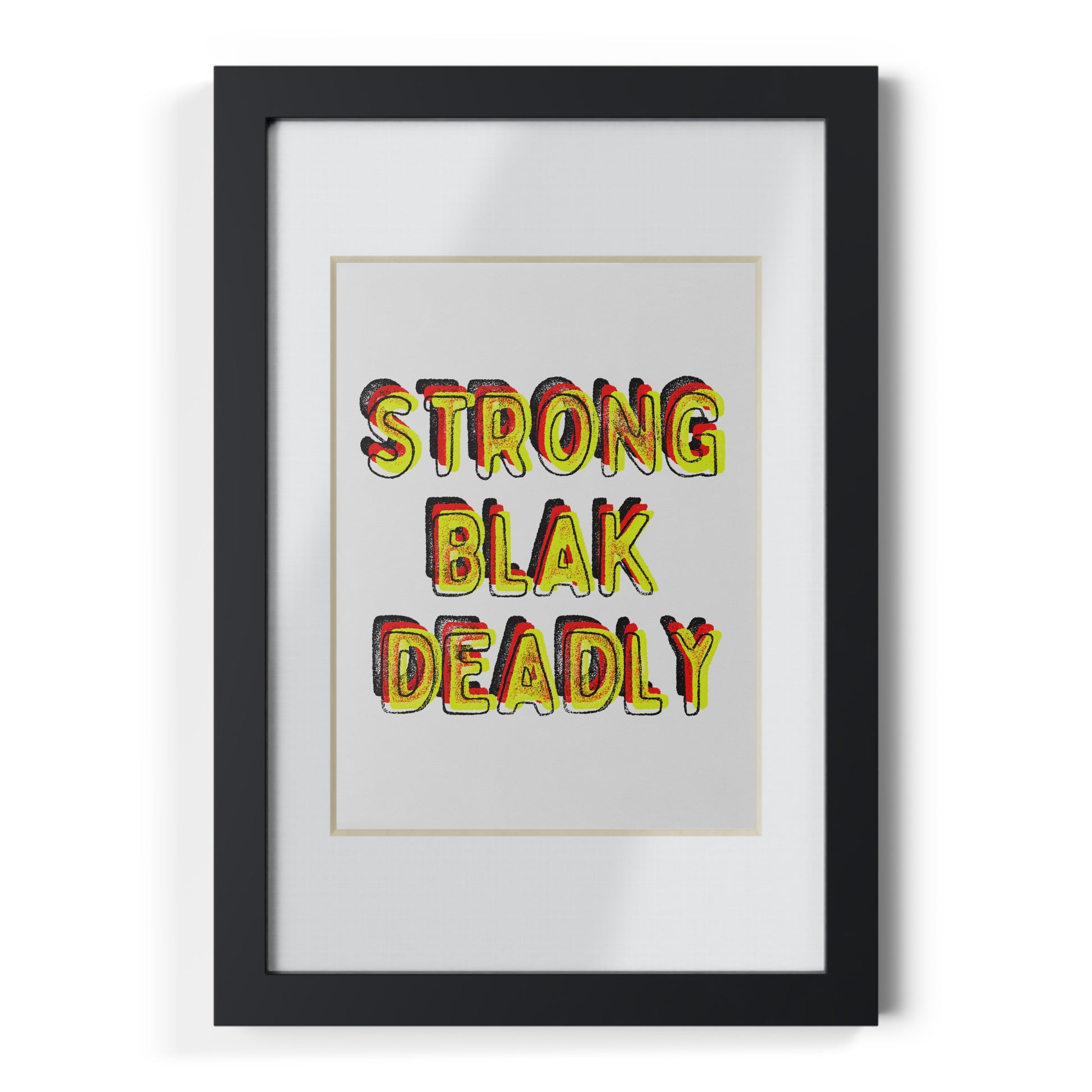 Framed Print - Strong Blak Deadly