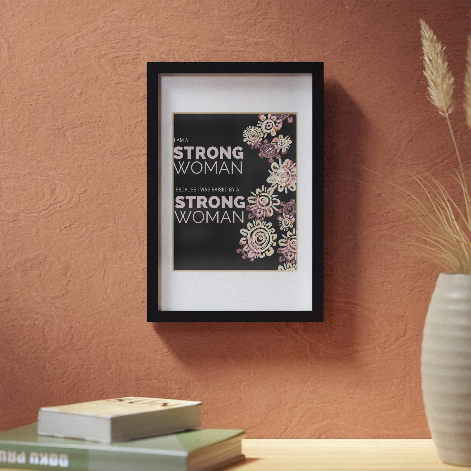 Framed Print - I am a Strong Woman
