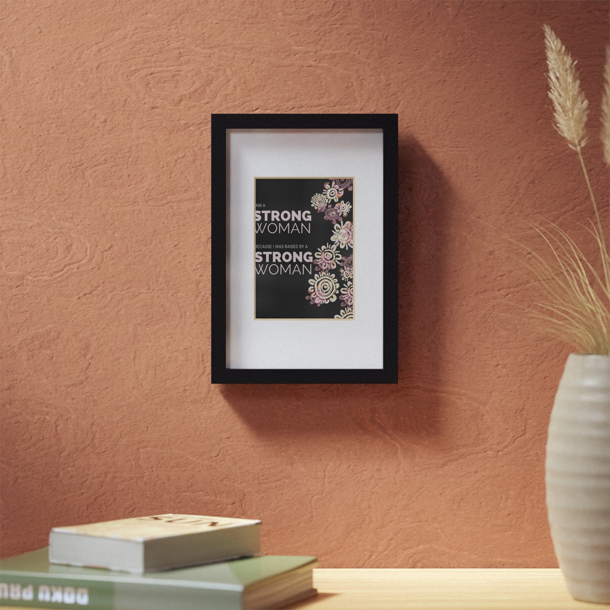 Framed Print - I am a Strong Woman