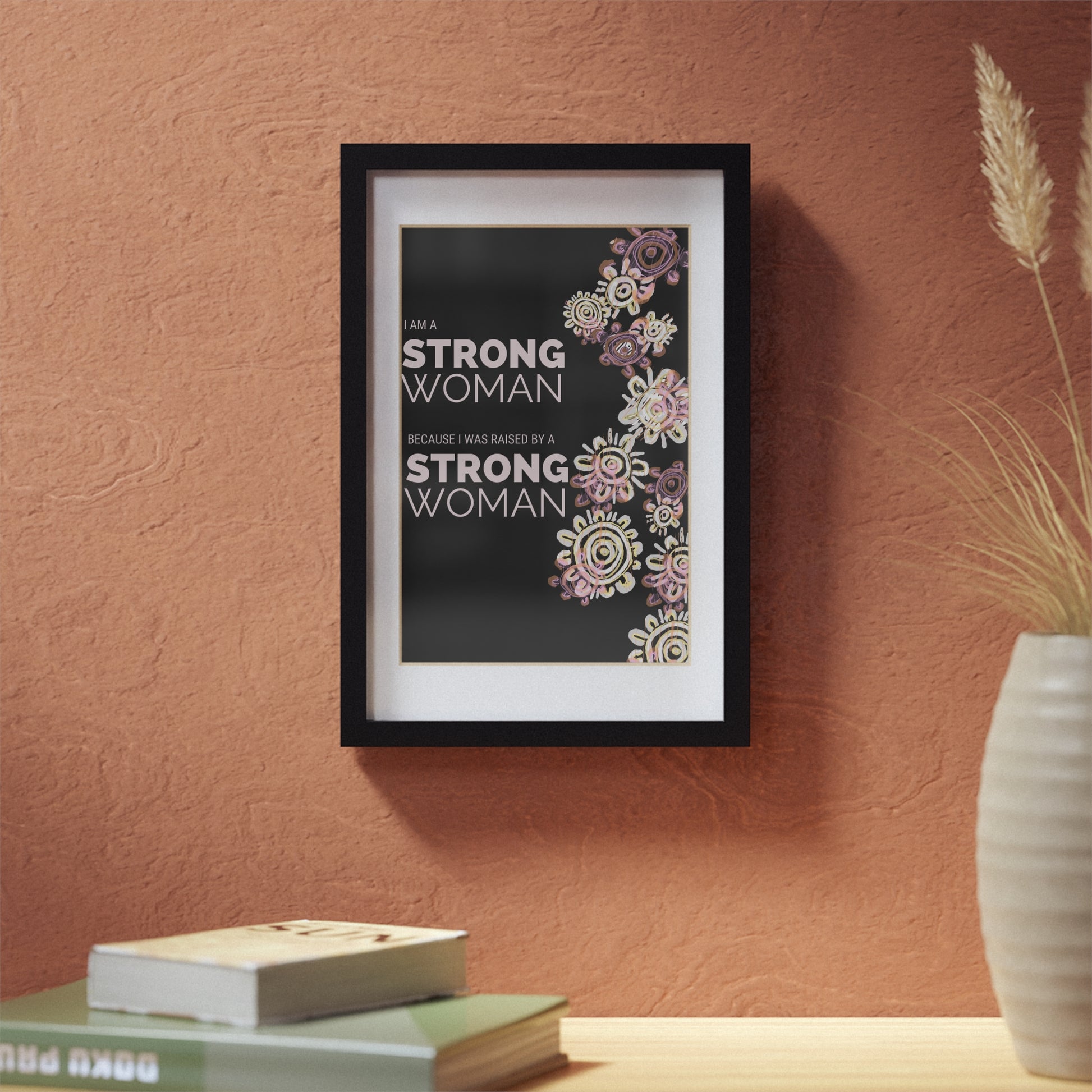 Framed Print - I am a Strong Woman