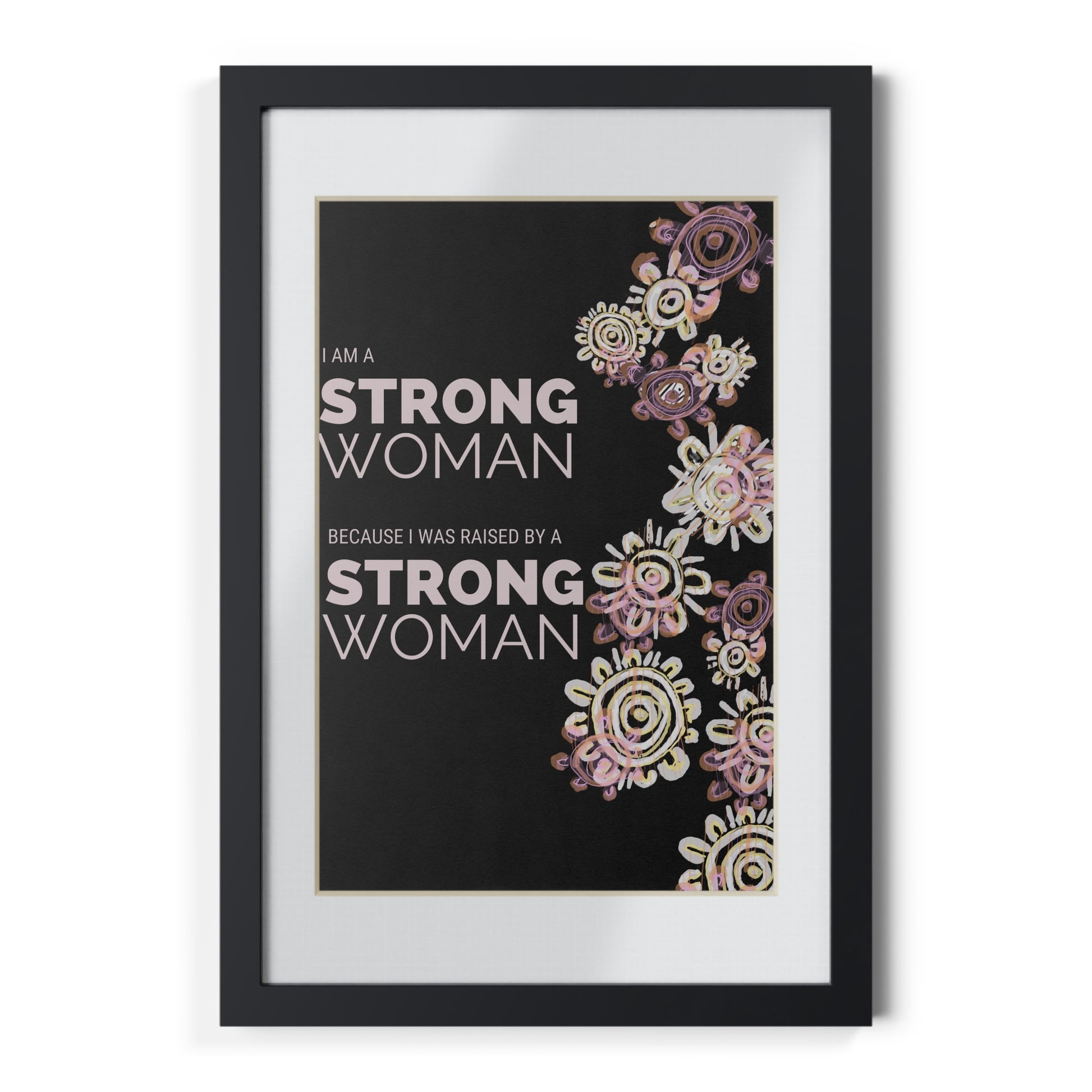 Framed Print - I am a Strong Woman