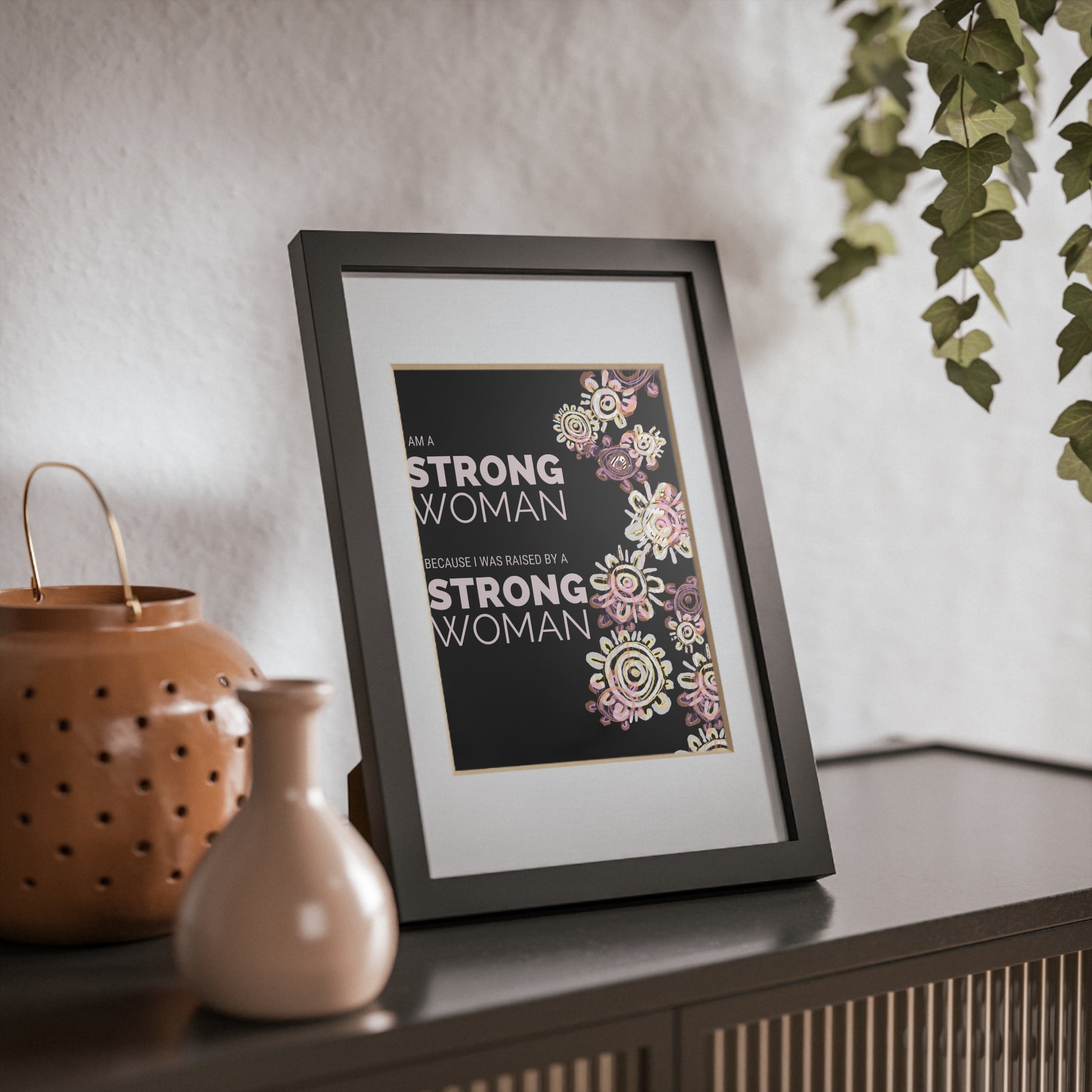 Framed Print - I am a Strong Woman