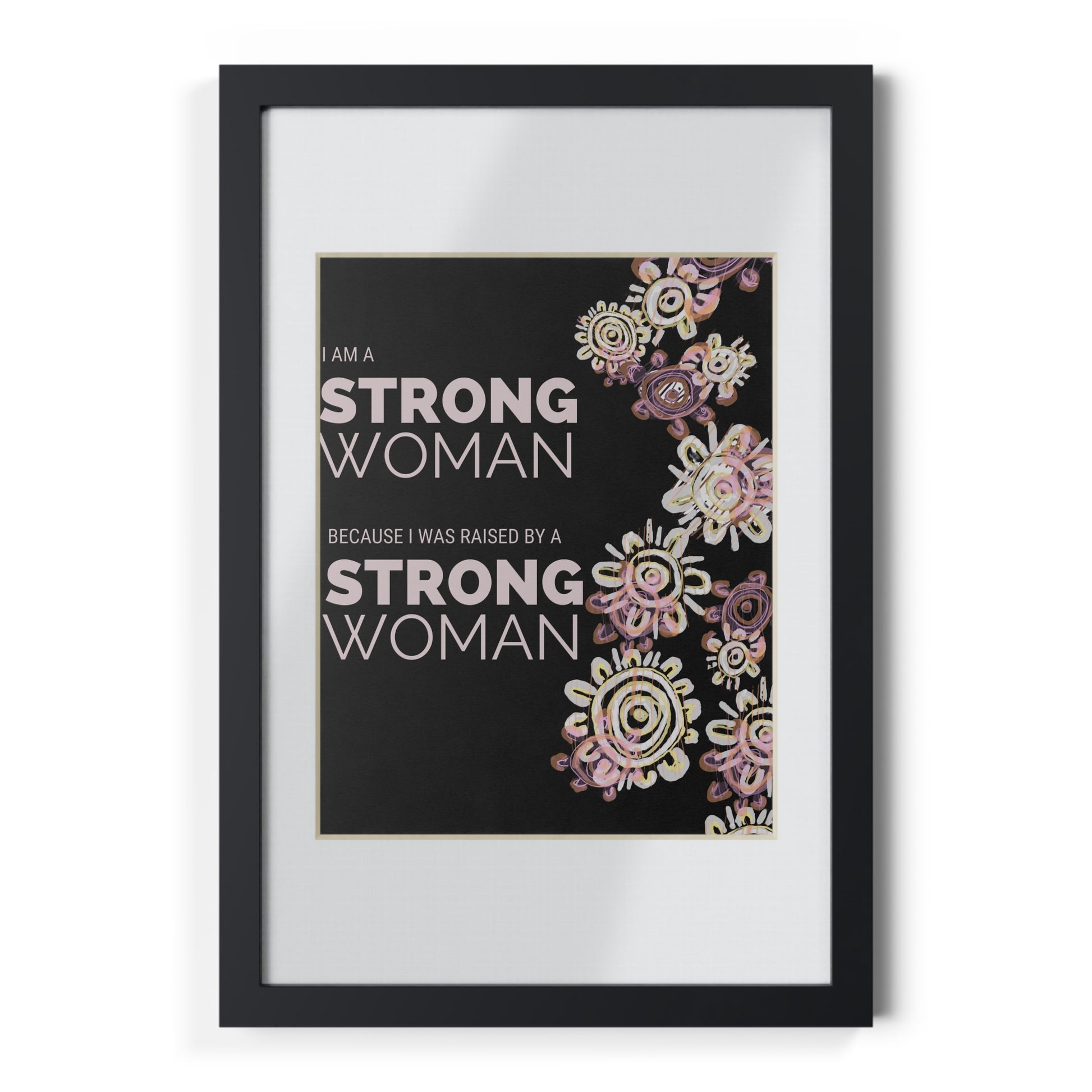 Framed Print - I am a Strong Woman