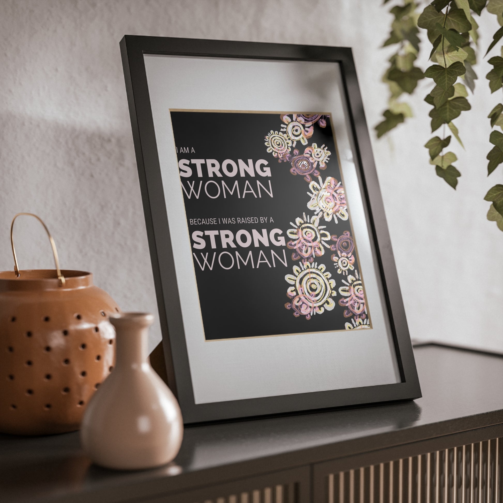 Framed Print - I am a Strong Woman