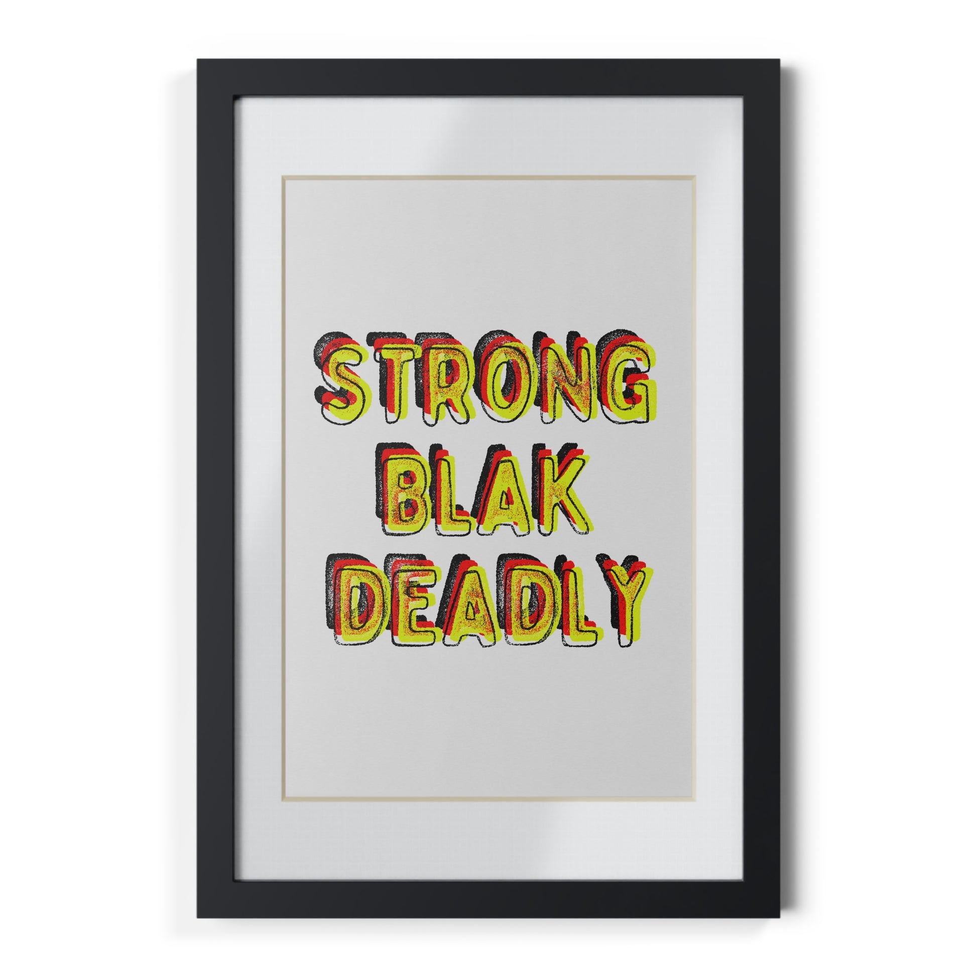 Framed Print - Strong Blak Deadly