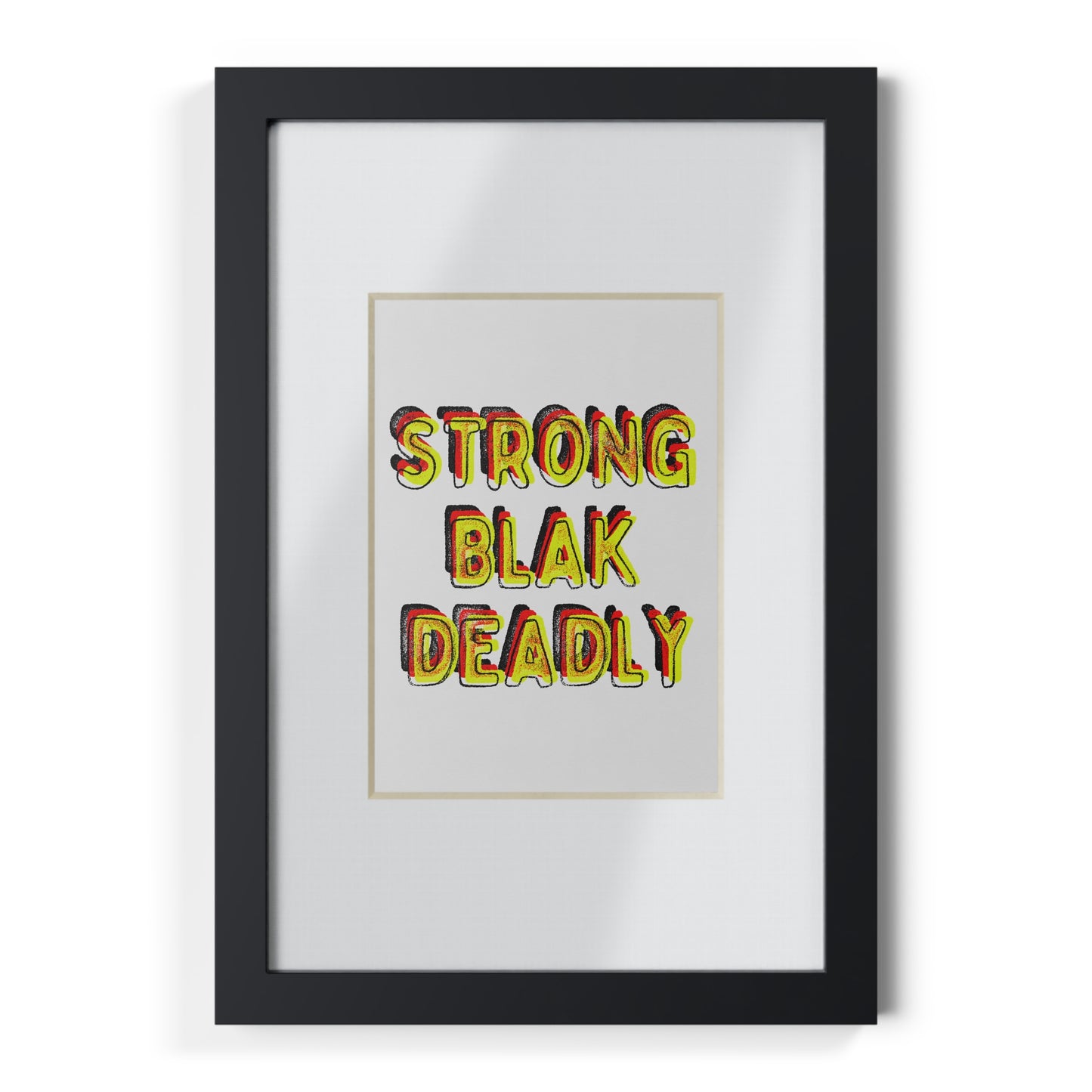 Framed Print - Strong Blak Deadly