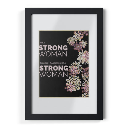 Framed Print - I am a Strong Woman