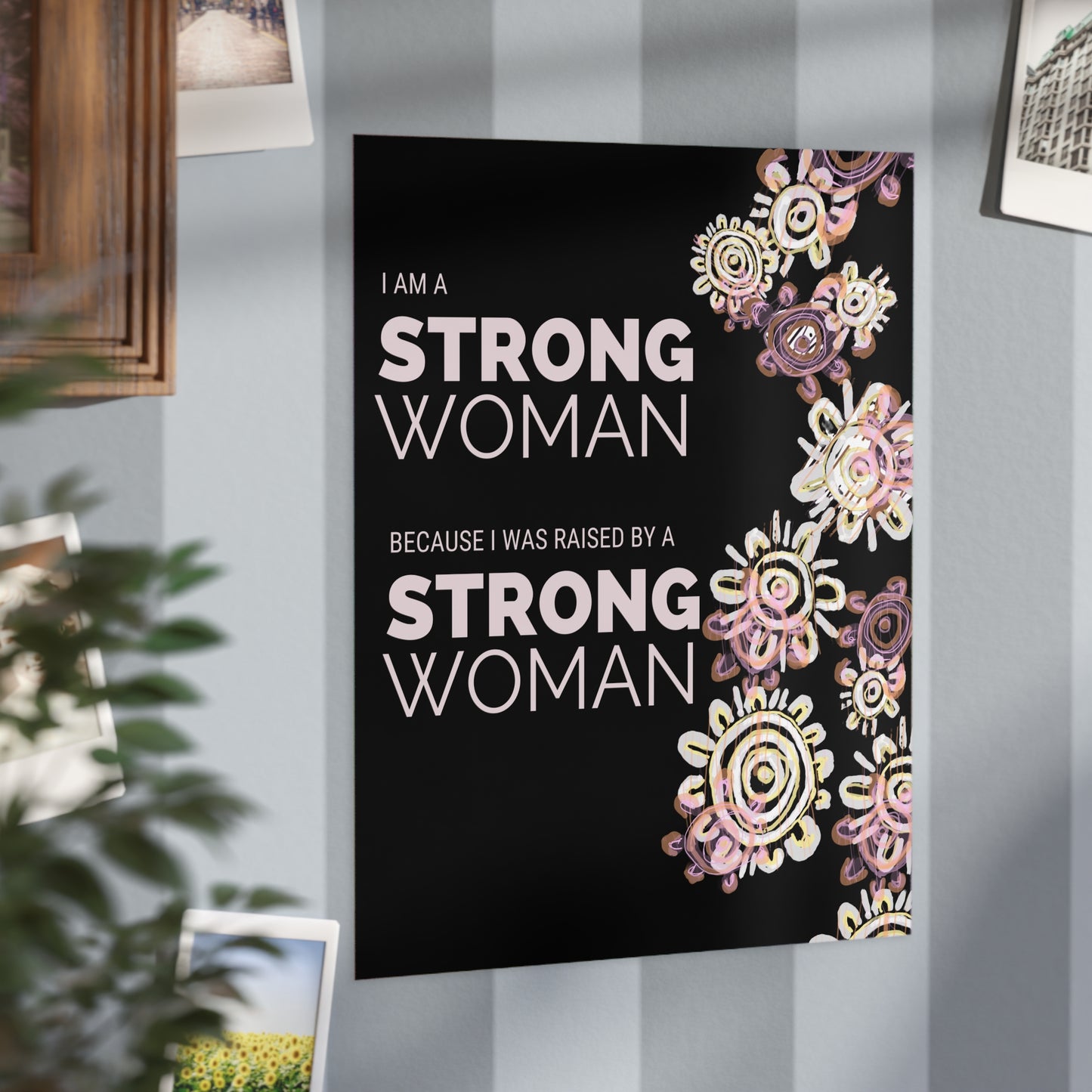 Small Unframed Prints - I am a Strong Woman