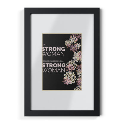 Framed Print - I am a Strong Woman