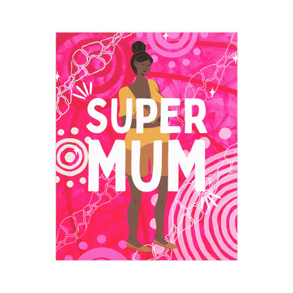 Small Unframed Prints - Super Mum