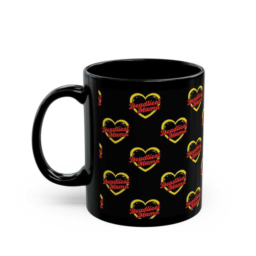 Deadliest Mama Black Mug