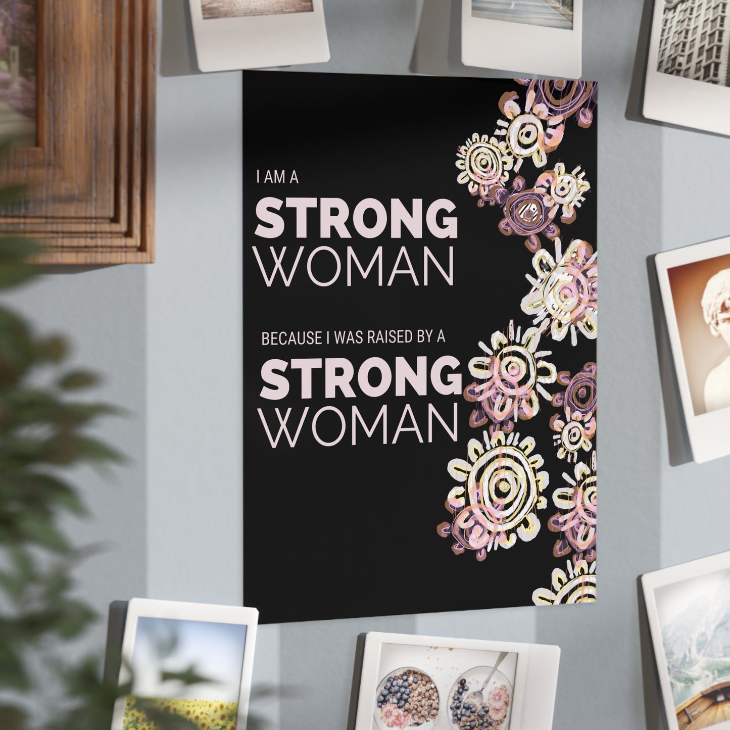Small Unframed Prints - I am a Strong Woman