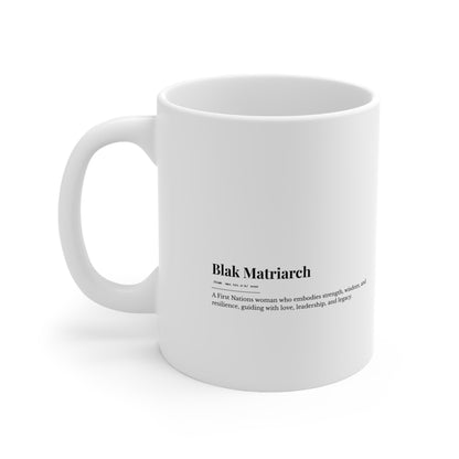 Inspirational Ceramic Coffee Cup - 11oz & 15oz - 'Blak Matriarch'