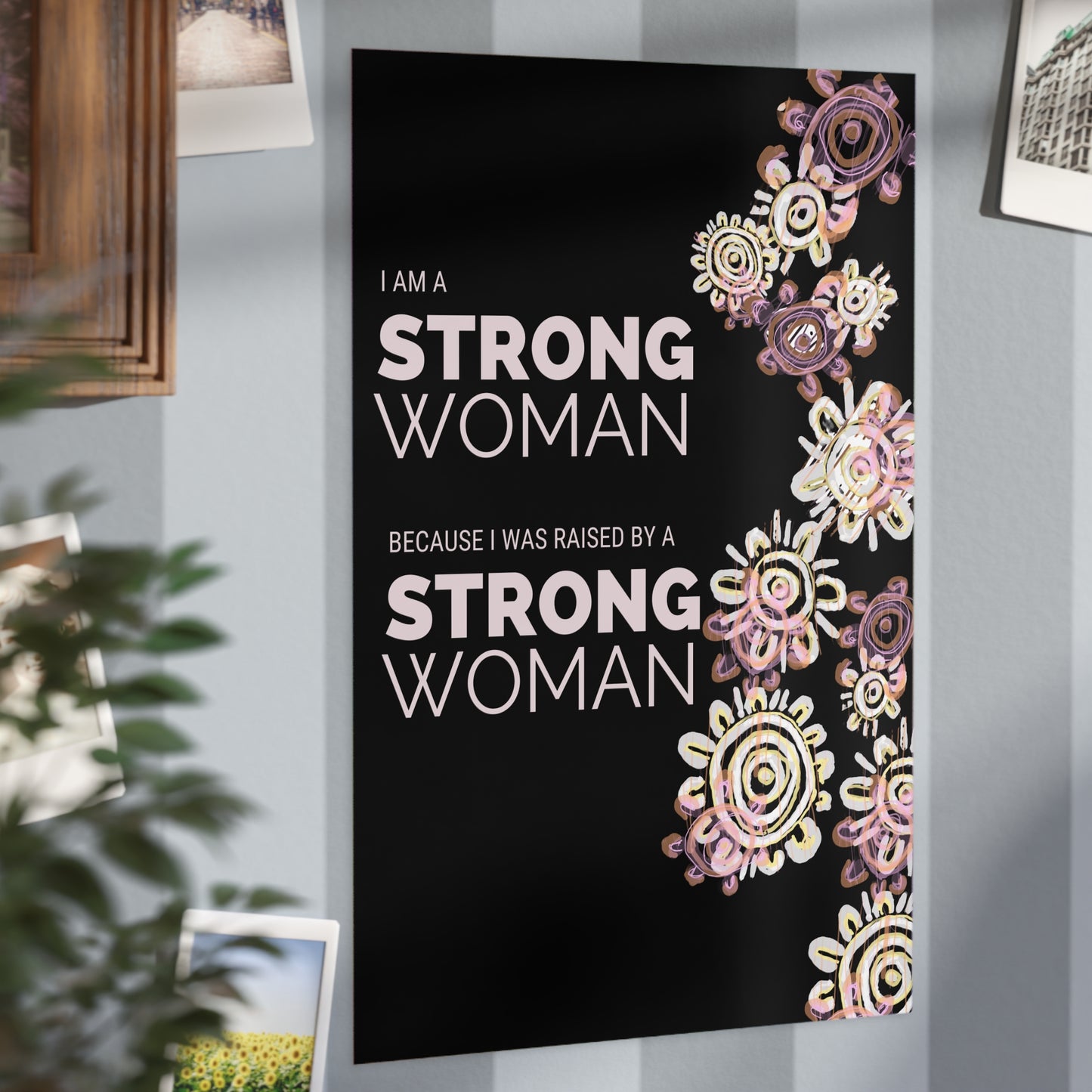 Small Unframed Prints - I am a Strong Woman