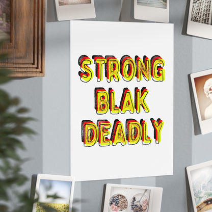 Small Unframed Prints - Strong Blak Deadly