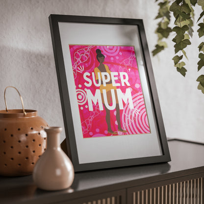 Framed Print - Super Mum
