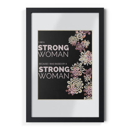 Framed Print - I am a Strong Woman