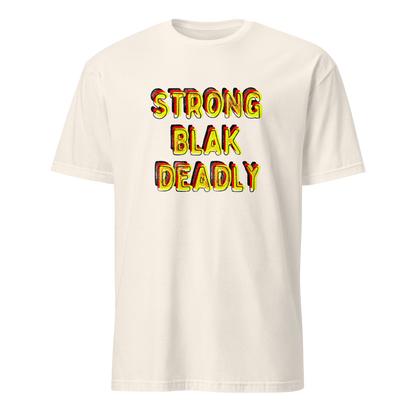 Strong. Blak. Deadly. Short-Sleeve Unisex T-Shirt (3XL)