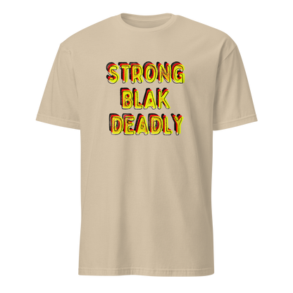 Strong. Blak. Deadly. Short-Sleeve Unisex T-Shirt (3XL)