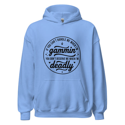 If You Can't Handle Me When I'm Gammin - Unisex Hoodie (Black Logo) (XL, 2XL & 3XL)