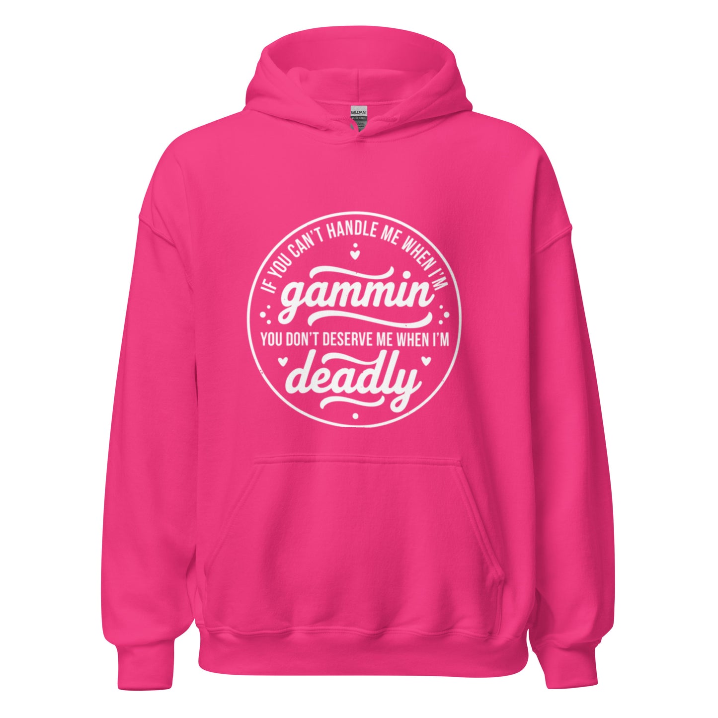 If You Can't Handle Me When I'm Gammin - Unisex Hoodie (White Logo) (S, M & L)