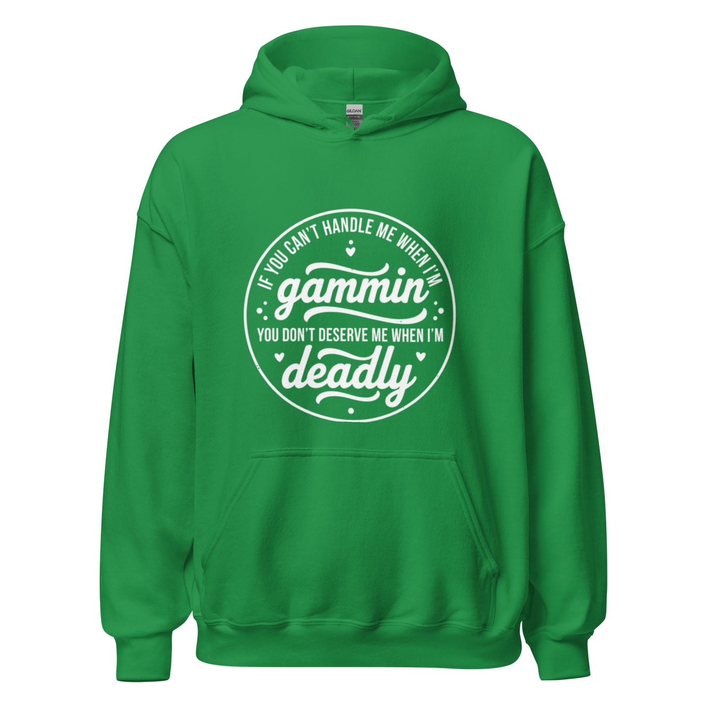 If You Can't Handle Me When I'm Gammin - Unisex Hoodie (White Logo) (S, M & L)