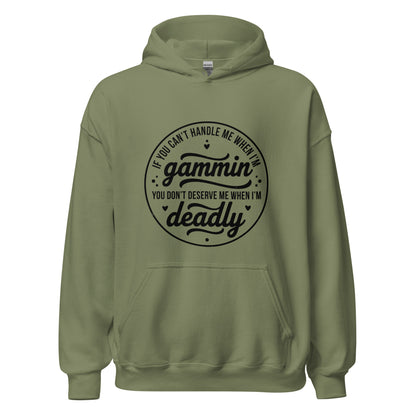 If You Can't Handle Me When I'm Gammin - Unisex Hoodie (Black Logo) (XL, 2XL & 3XL)