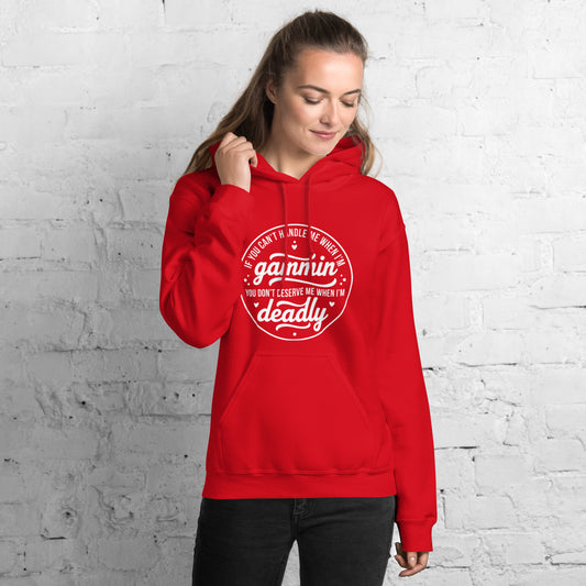 If You Can't Handle Me When I'm Gammin - Unisex Hoodie (White Logo) (XL, 2XL & 3XL)