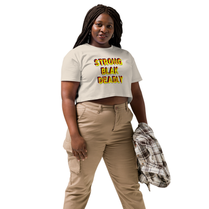 Strong. Blak. Deadly. Women's Crop Top