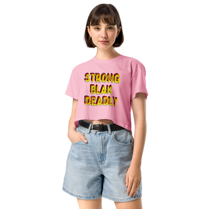 Strong. Blak. Deadly. Women's Crop Top